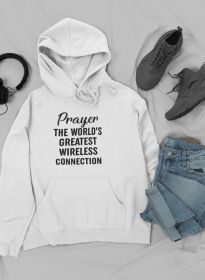 Prayer The World's Greatest Connection Hoodie (Color: White, size: large)