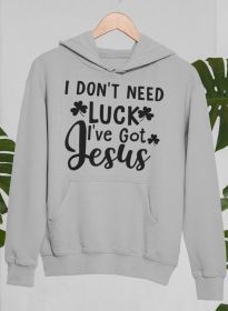 I Don't Need Luck I've Got Jesus Hoodie (Color: Athletic Heather, size: XXX-Large)