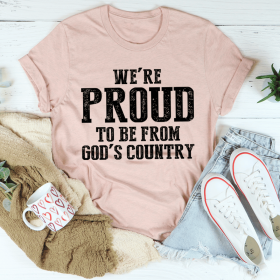 We're Proud To Be From God's Country T-Shirt (Color: Heather Prism Peach, size: 3XL)