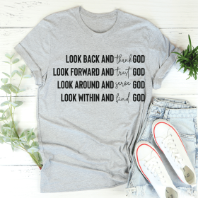 Look Back And Thank God T-Shirt (Color: Athletic Heather, size: S)