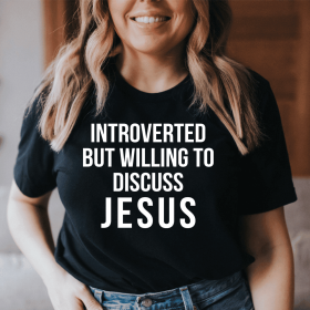 Introverted But Willing To Discuss Jesus T-Shirt (Color: Black Heather, size: 3XL)