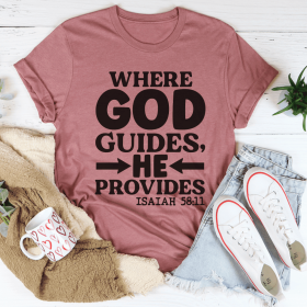 Where God Guides He Provides T-Shirt (Color: Mauve, size: L)