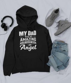 My Dad Was So Amazing God Made Him An Angel Hoodie (Color: Black Heather, size: XXX-Large)