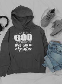 If God Is For Us Who Can Be Hoodie (Color: Dark Grey, size: XXX-Large)