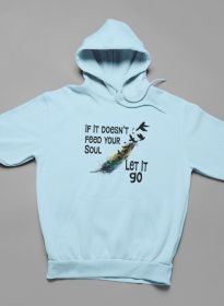 If It Doesn't Feed Your Soul Hoodie (Color: Heather Prism Ice Blue, size: XXX-Large)