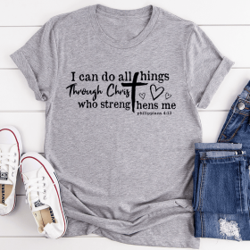 I Can Do All Things Through Christ T-Shirt (Color: Athletic Heather, size: M)
